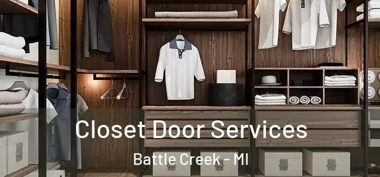 Closet Door Services Battle Creek - MI