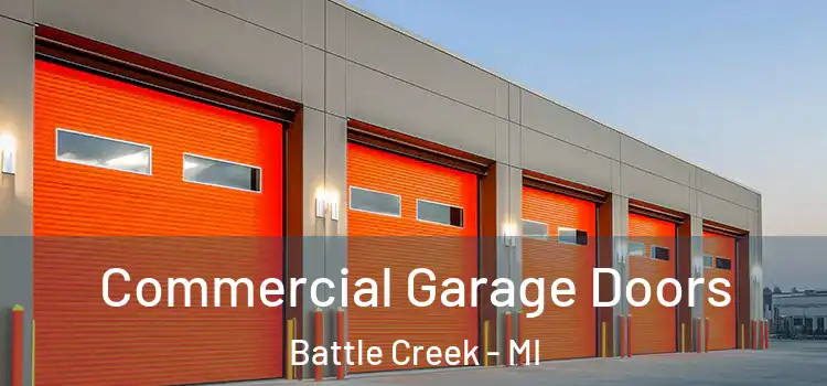  Commercial Garage Doors Battle Creek - MI