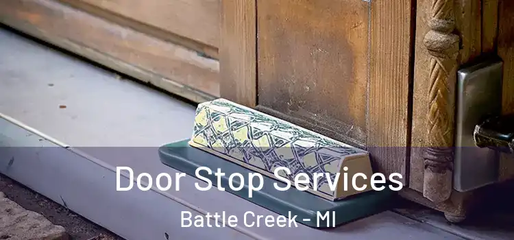 Door Stop Services Battle Creek - MI