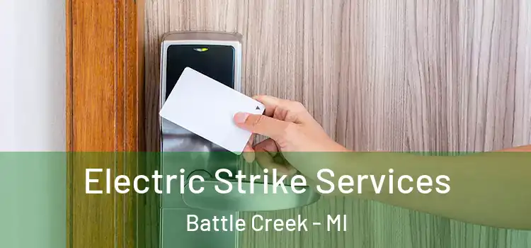 Electric Strike Services Battle Creek - MI