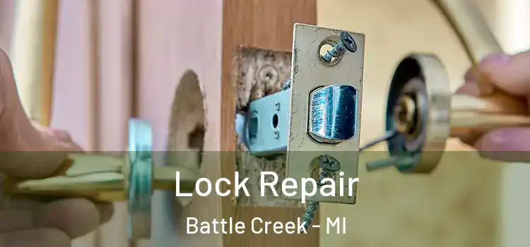 Lock Repair Battle Creek - MI