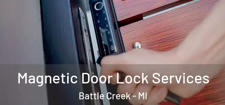 Magnetic Door Lock Services Battle Creek - MI
