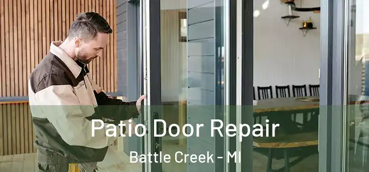 Patio Door Repair Battle Creek - MI