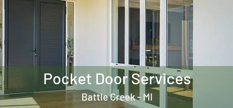 Pocket Door Services Battle Creek - MI
