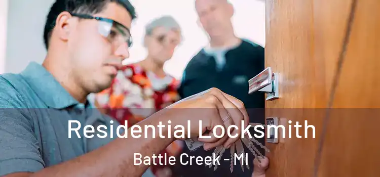 Residential Locksmith Battle Creek - MI