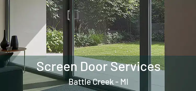 Screen Door Services Battle Creek - MI