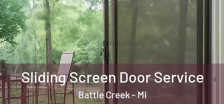 Sliding Screen Door Service Battle Creek - MI