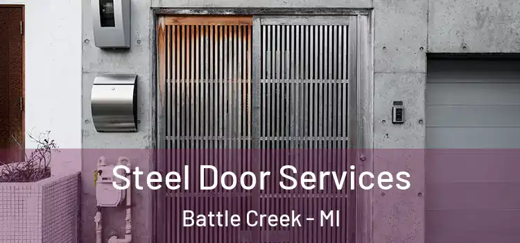 Steel Door Services Battle Creek - MI